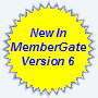 New In MemberGate Version 6