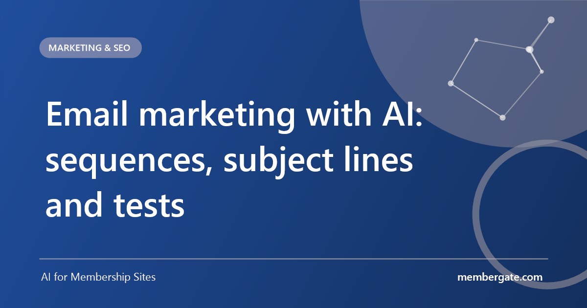 Email marketing with AI: sequences, subject lines and tests