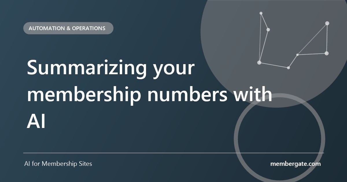Summarizing your membership numbers with AI