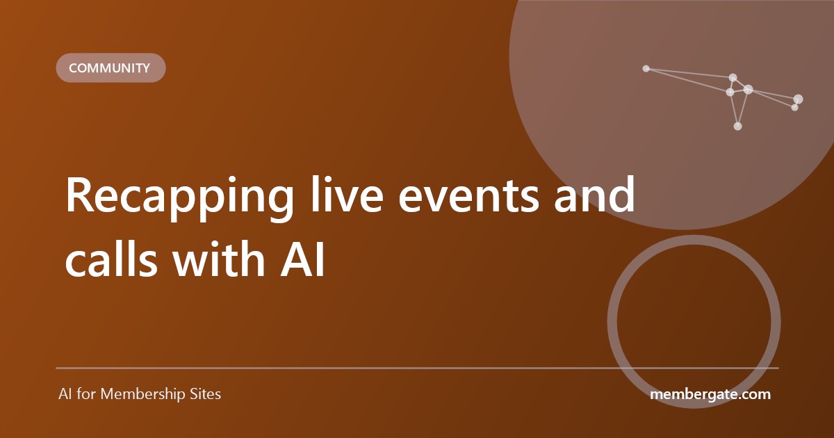 Recapping live events and calls with AI