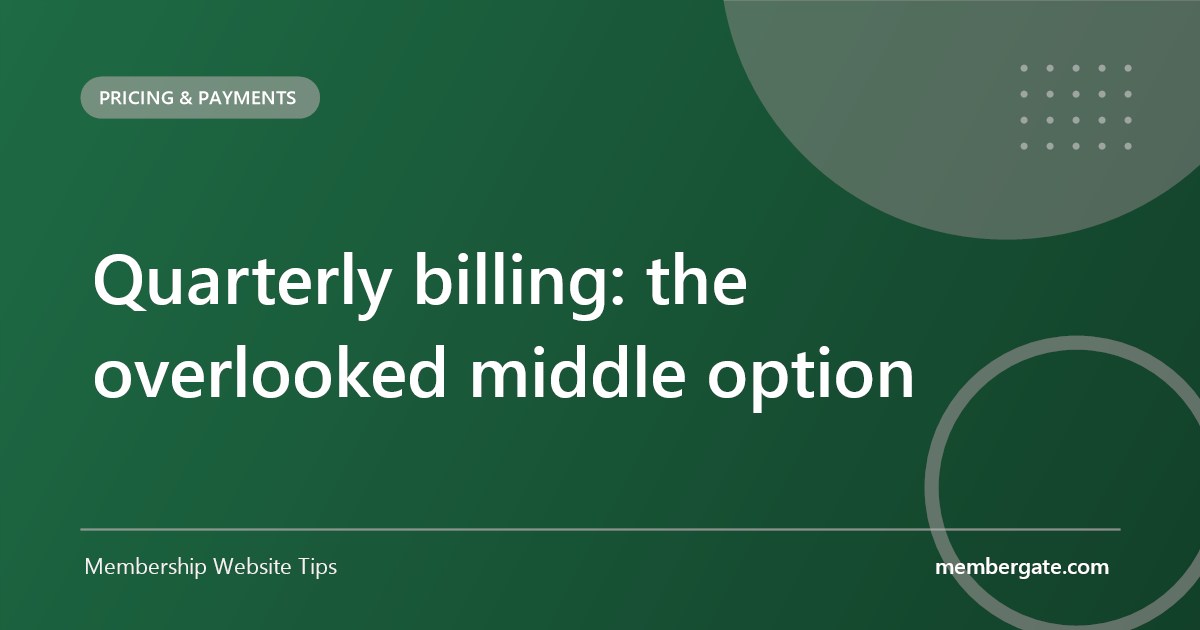 Quarterly billing: the overlooked middle option