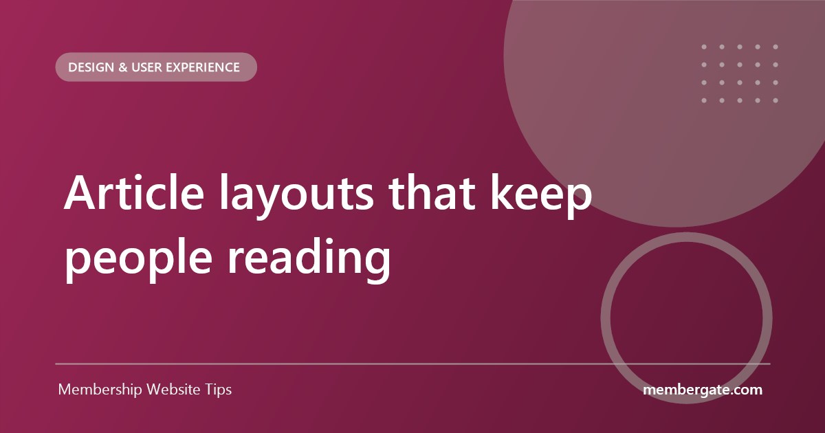 Article layouts that keep people reading
