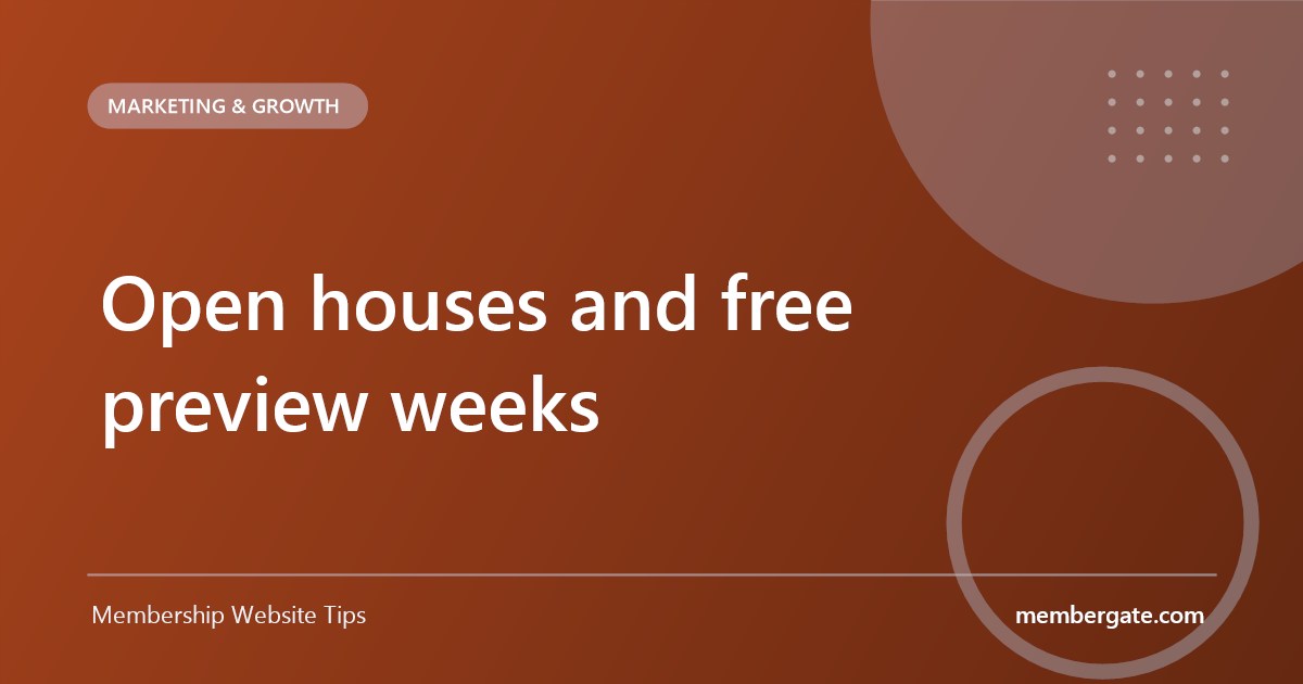 Open houses and free preview weeks