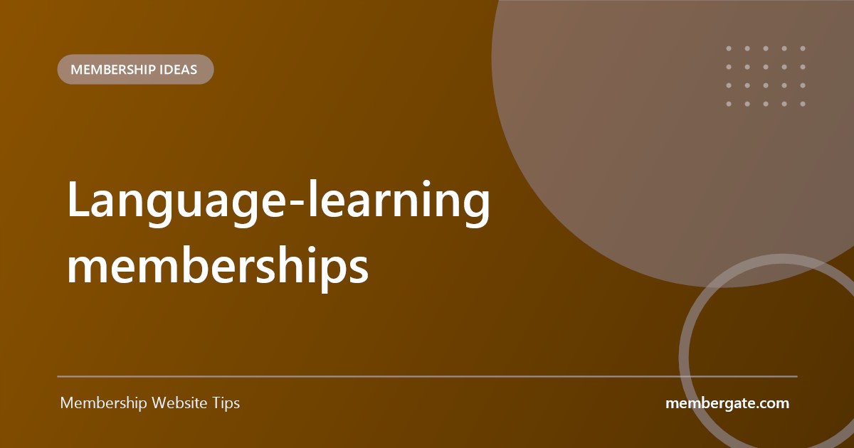 Language-learning memberships