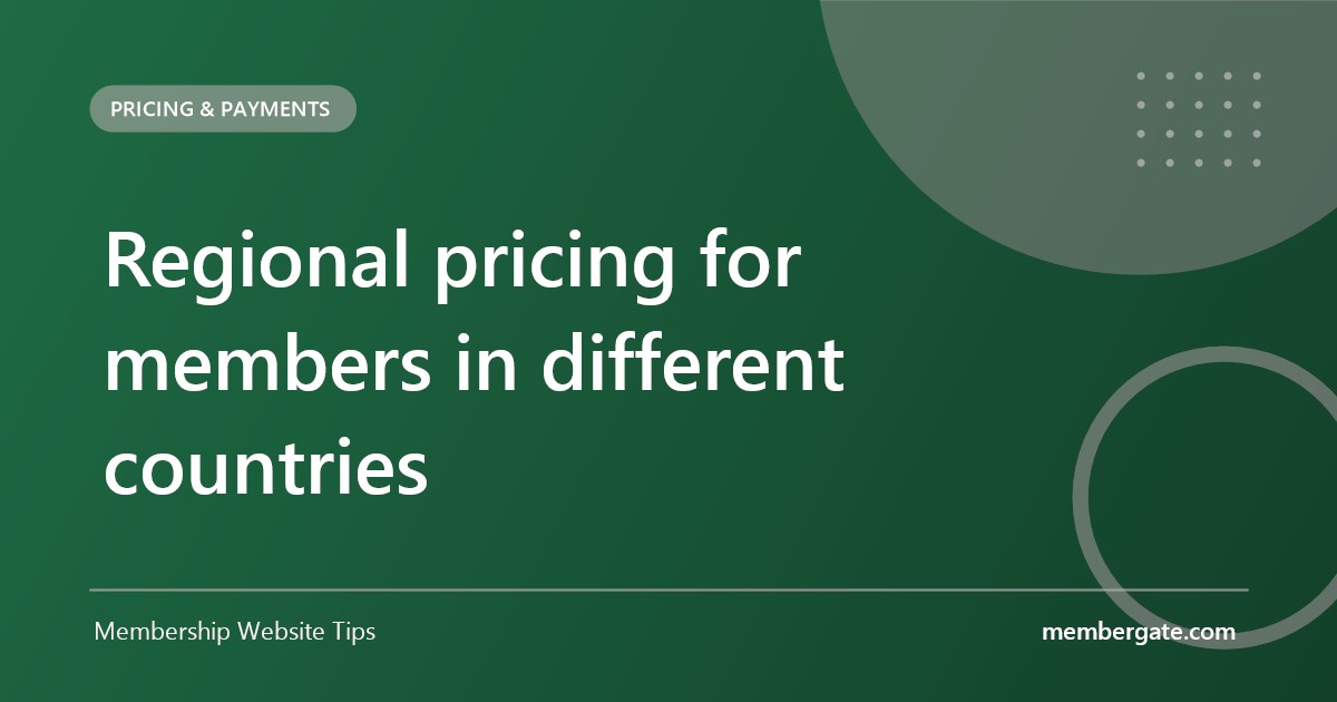 Regional pricing for members in different countries