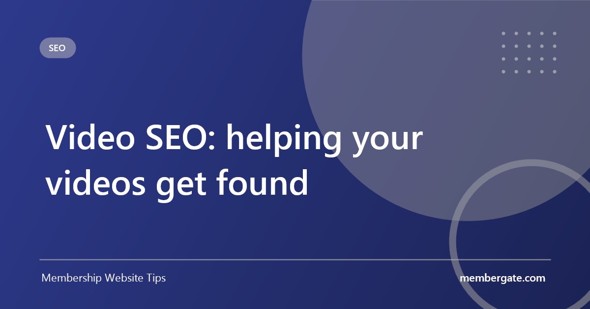 Video SEO: helping your videos get found