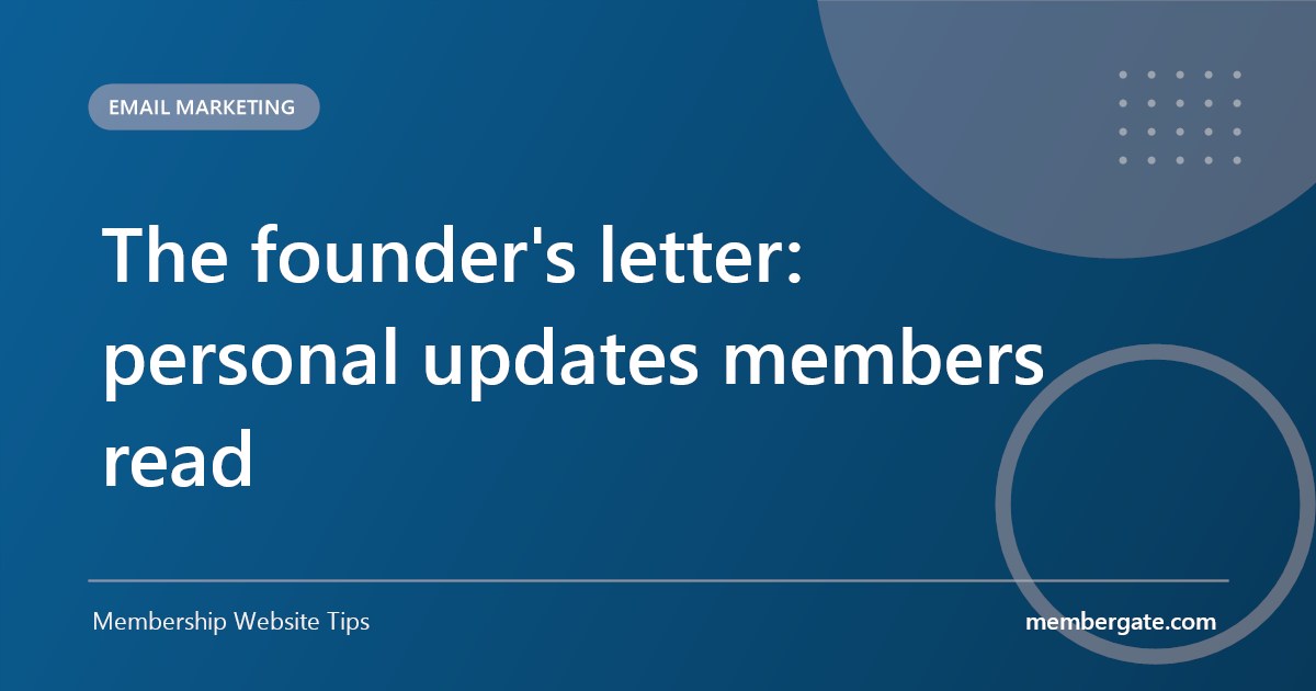 The founder's letter: personal updates members read