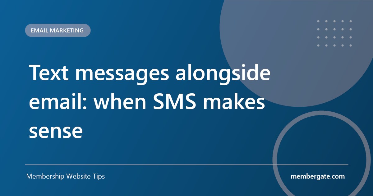Text messages alongside email: when SMS makes sense