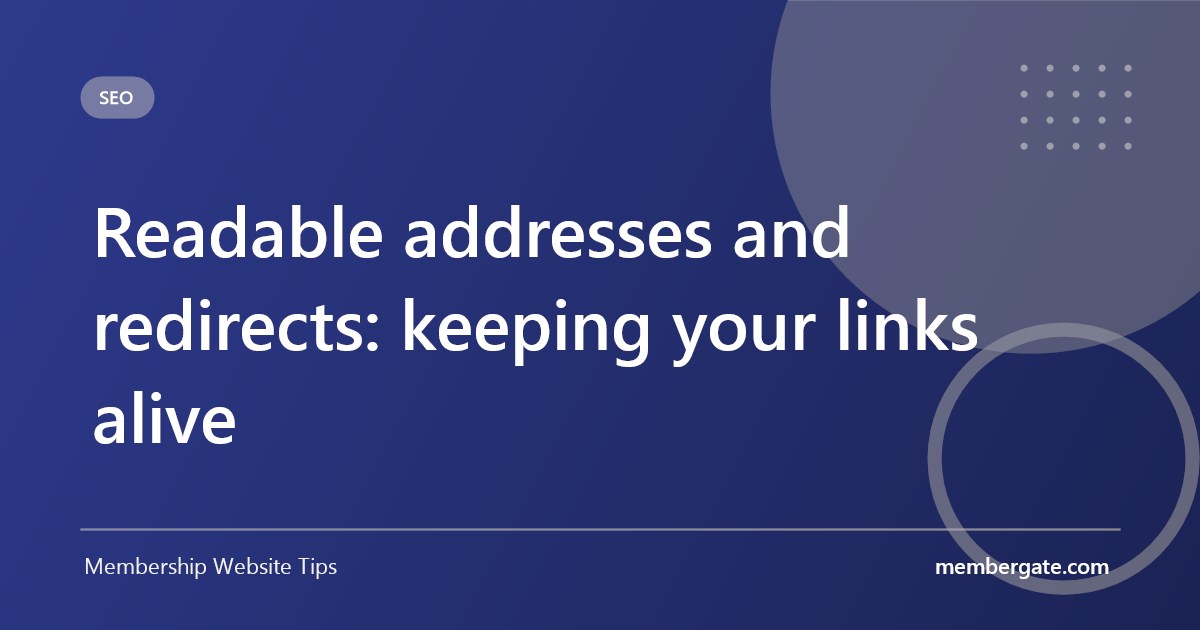 Readable addresses and redirects: keeping your links alive