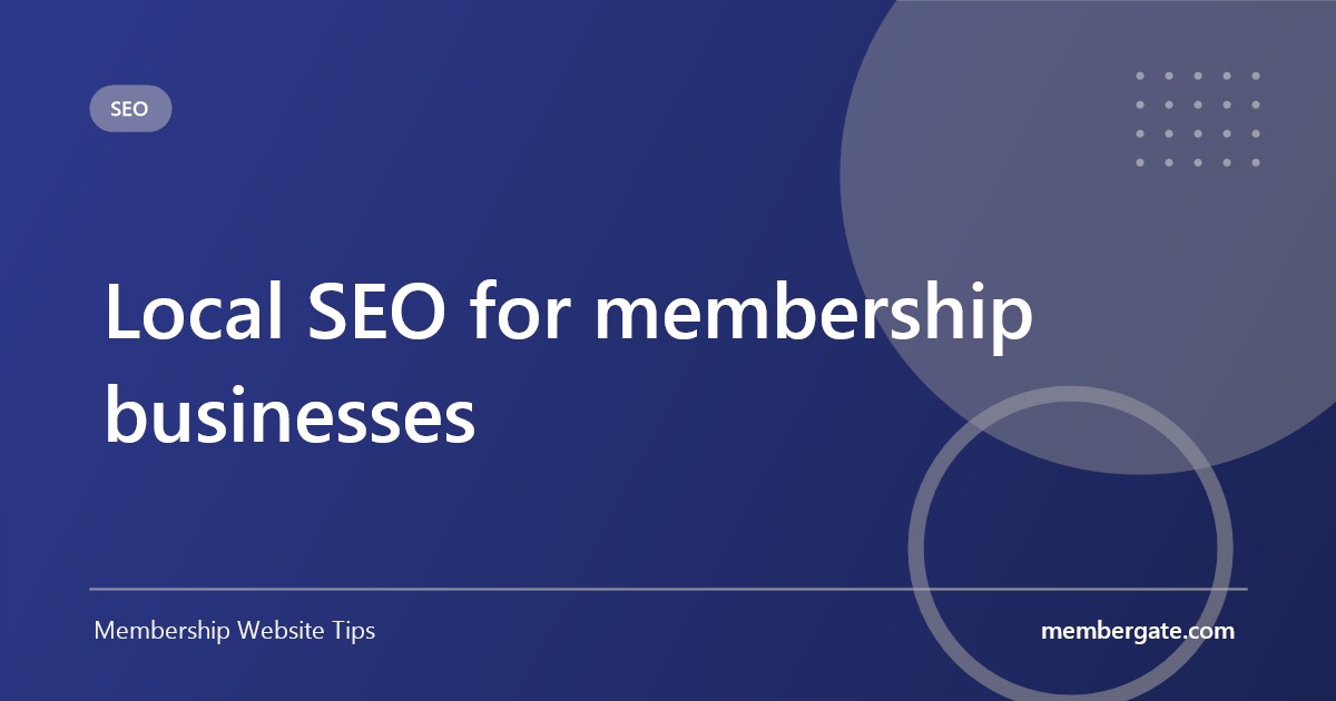 Local SEO for membership businesses