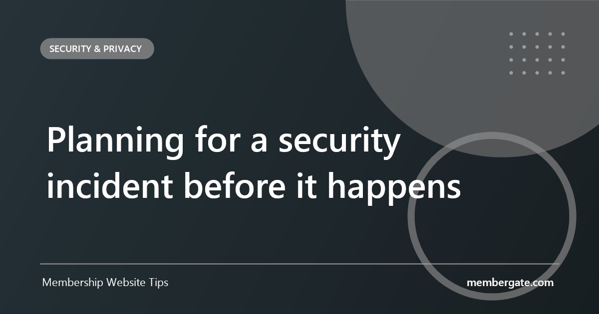 Planning for a security incident before it happens