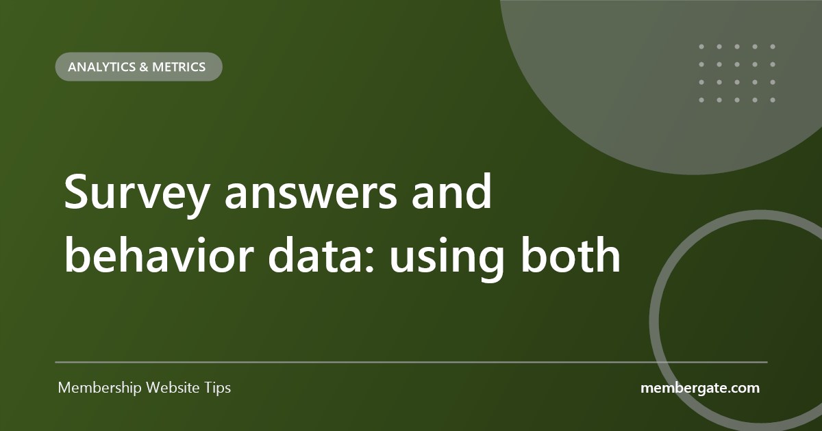 Survey answers and behavior data: using both