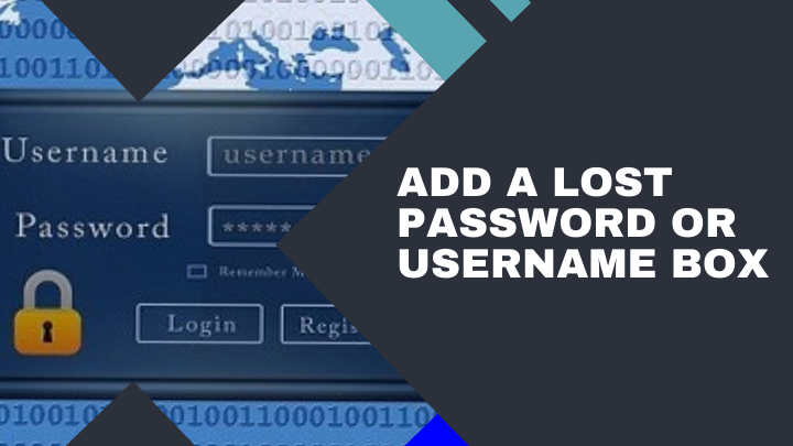 How to Add a Lost Password or Lost Username Box