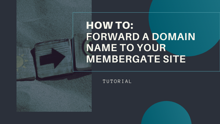 How to Forward a Domain Name to Your MemberGate Site