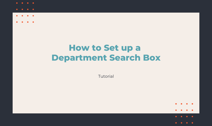 How to Set up a Department Search Box