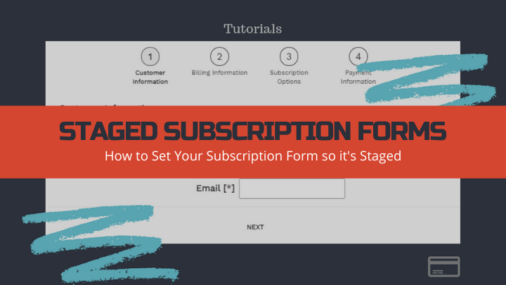 How to Create a Staged Subscription Form