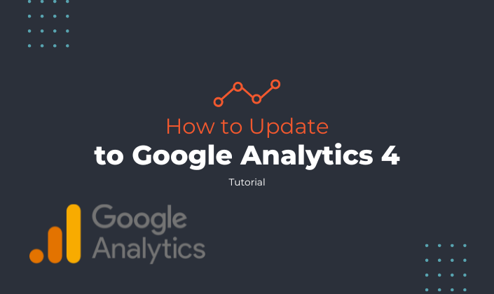 How to Update to Google Analytics 4