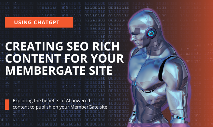 Creating SEO Rich Content for your Membergate Site using ChatGPT