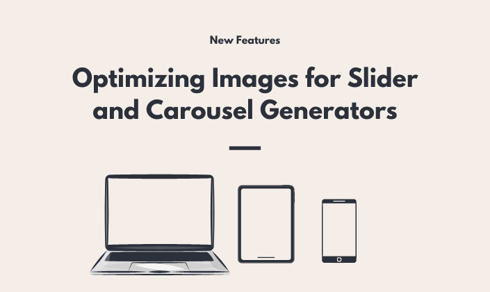 Optimizing Images for Slider and Carousel Generators