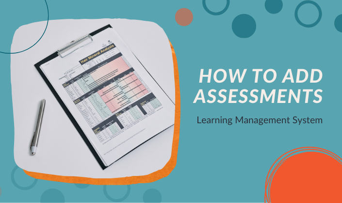 How to Add an Assessment to your Learning Management Area