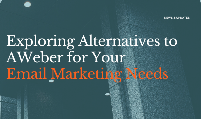 Exploring Alternatives to AWeber for Your Email Marketing Needs