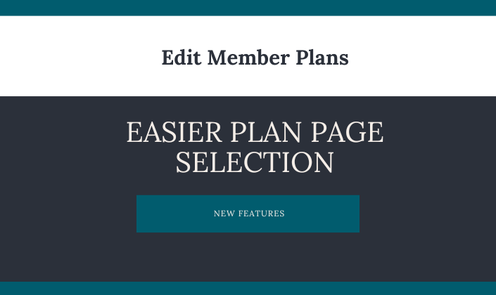 Easier Plan Page Selection in Edit Member Plans