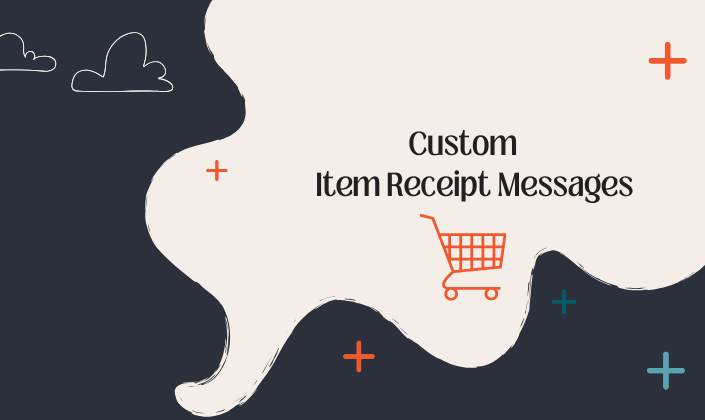 Custom Item Receipt Messages Now Available Per Product in the Shopping Cart