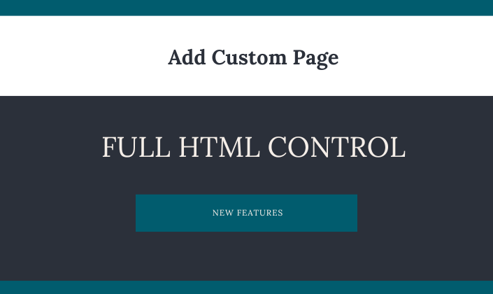 Add a Custom Page Option Gives You Full HTML Control