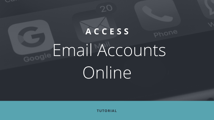 Access to Email Accounts Online