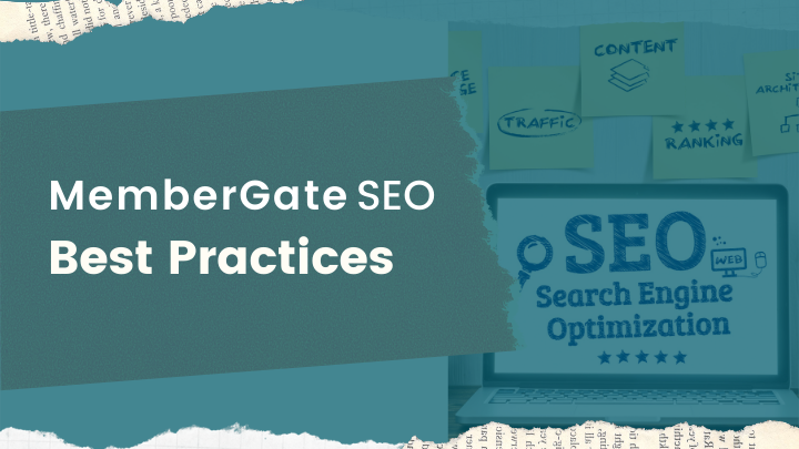 How can I take advantage of Membergate's SEO?