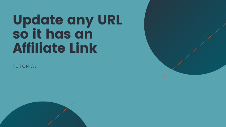 Update any URL so it has an Affiliate Link