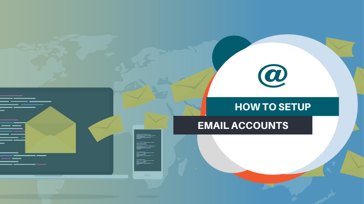 Set Up New Email Accounts