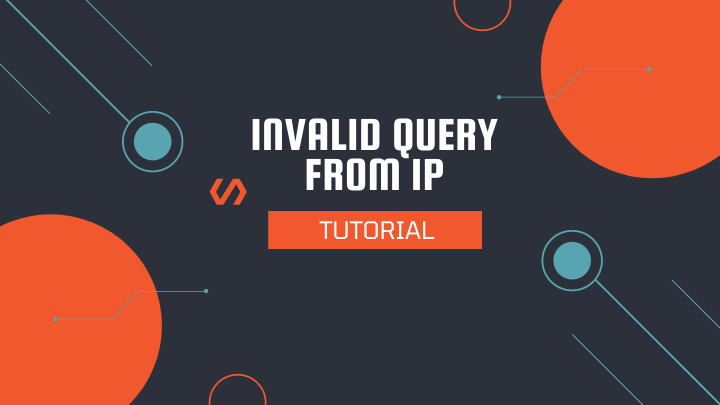 Invalid query from IP