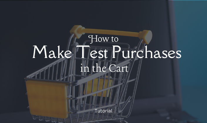 How do I make test purchases in my cart