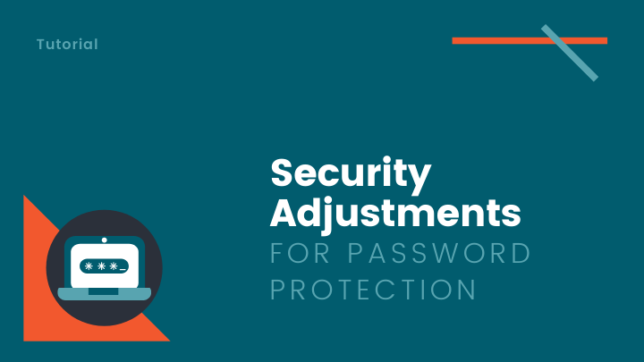 Password Security Adjustments