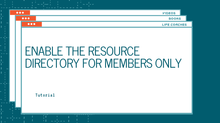Enable the Resource Directory for Members Only