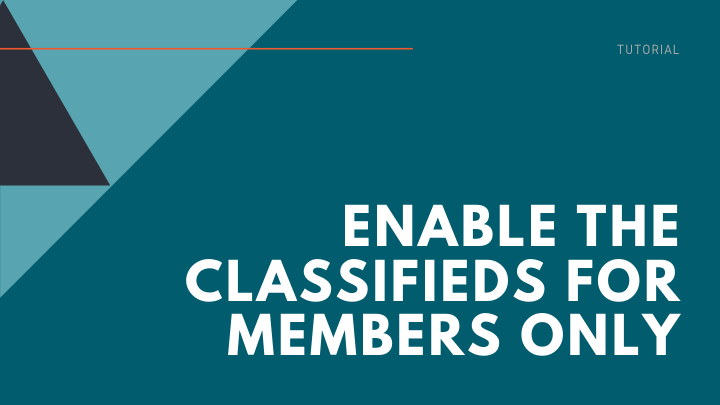 Enable the Classified Ads for Members Only